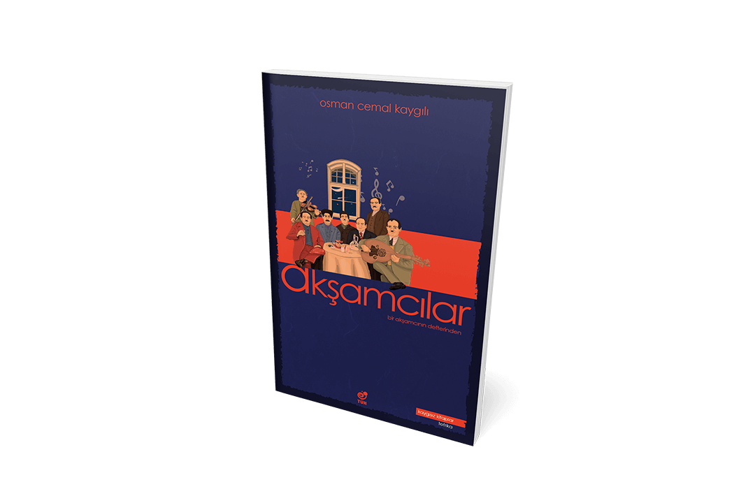 Akşamcılar -Bir Akşamcının Defterinden- Osman Cemal Kaygılı