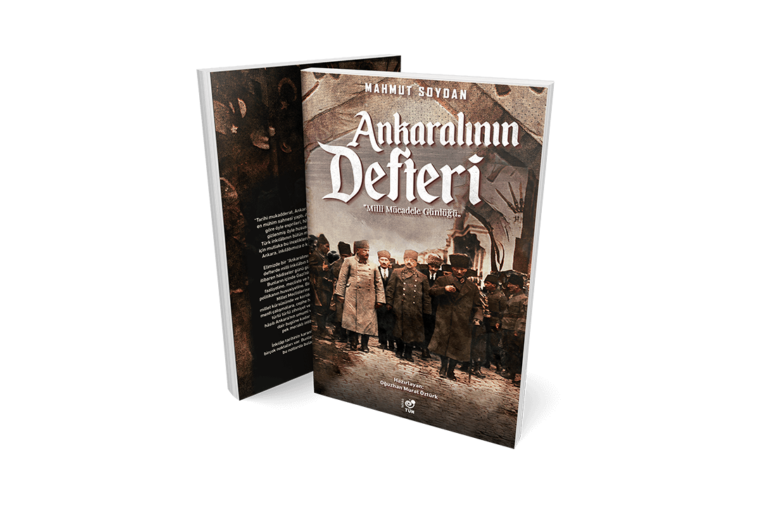 Ankaralının Defteri -Milli Mücadele Günlüğü- Mahmut Soydan