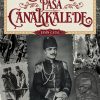 Başkumandan Vekili ve Harbiye Nazırı Enver Paşa Çanakkale’de