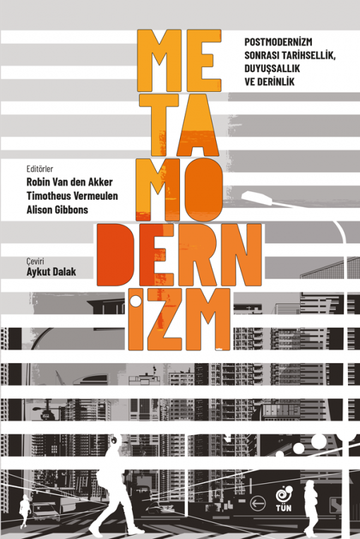 Metamodernizm | Postmodernizm Sonrası Tarihsellik, Duyuşsallık ve Derinlik